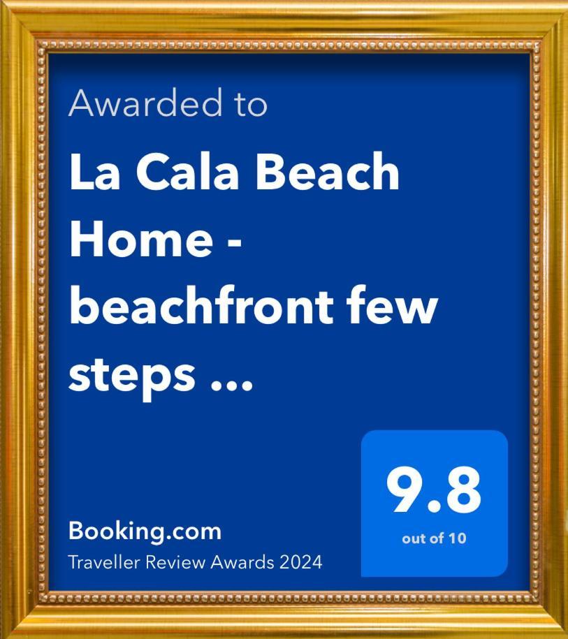 לה קאלה דה מיחאס La Cala Beach Home - Beachfront Few Steps Away From Sandy Beach מראה חיצוני תמונה